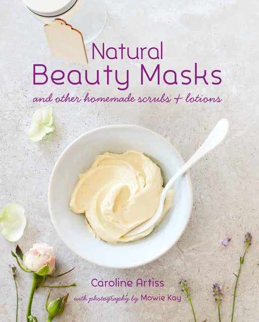 Natural Beauty Masks Book